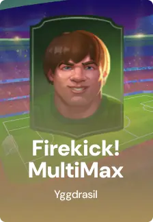 Firekick! MultiMax