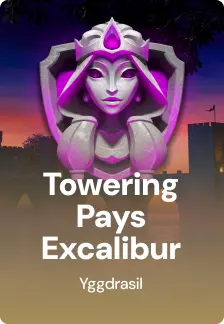 Towering Pays Excalibur