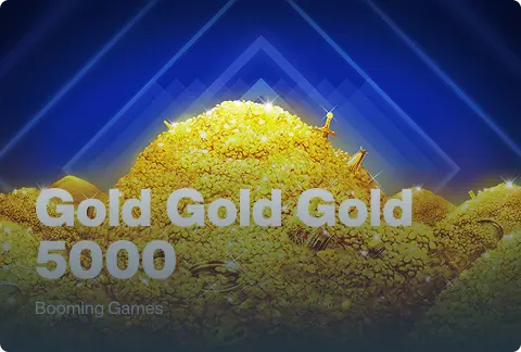 Gold Gold Gold 5000