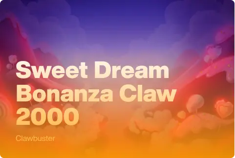 Sweet Dream Bonanza Claw 2000