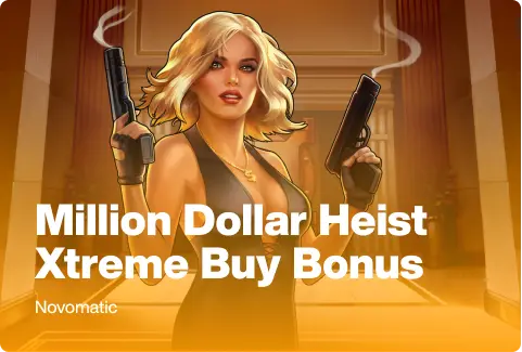 Million Dollar Heist Xtreme Buy Bonus