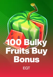100 Bulky Fruits Buy Bonus