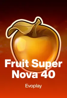 Fruit Super Nova 40