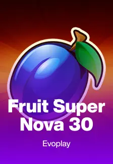 Fruit Super Nova 30