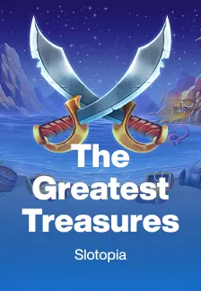 The Greatest Treasures