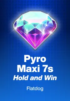 Pyro Maxi 7s Hold and Win