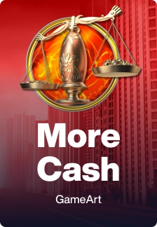 More Cash