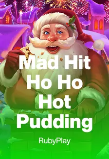 Mad Hit Ho Ho Hot Pudding