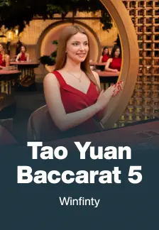 Tao Yuan Baccarat 5