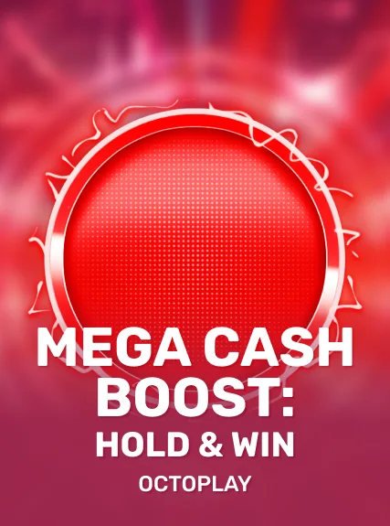 Mega Cash Boost: Hold & Win game tile