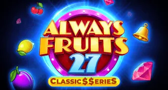 Always Fruits 27: Classic$erieS game tile