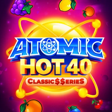 Atomic Hot 40:Classic$erieS game tile