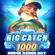 Big Catch 1000 Nudge Bonus Buy game tile