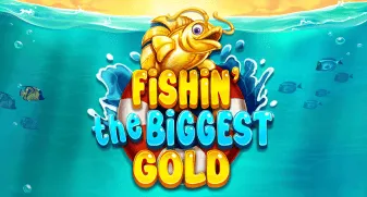 Fishin' The Biggest Gold