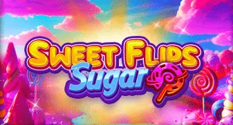 Sweet Flips: Sugar