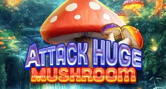 Attack Huge Mushroom
