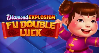 Fu Double Luck Diamond Explosion
