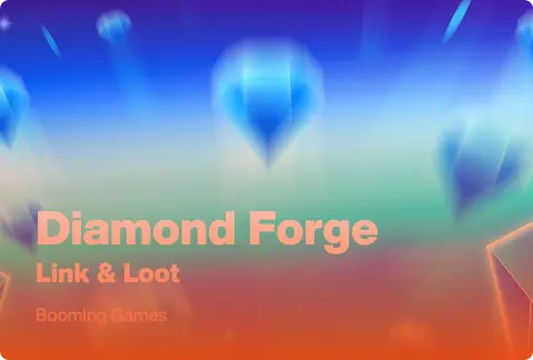 Diamond Forge: Link & Loot