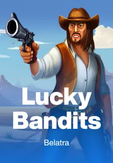 Lucky Bandits