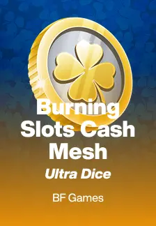 Burning Slots Cash Mesh Ultra Dice