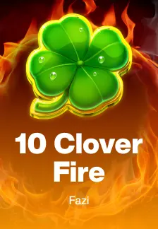 10 Clover Fire