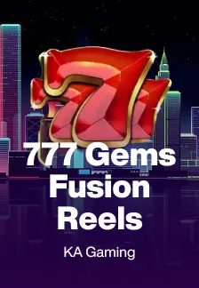 777 Gems Fusion Reels