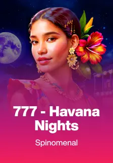 777 - Havana Nights