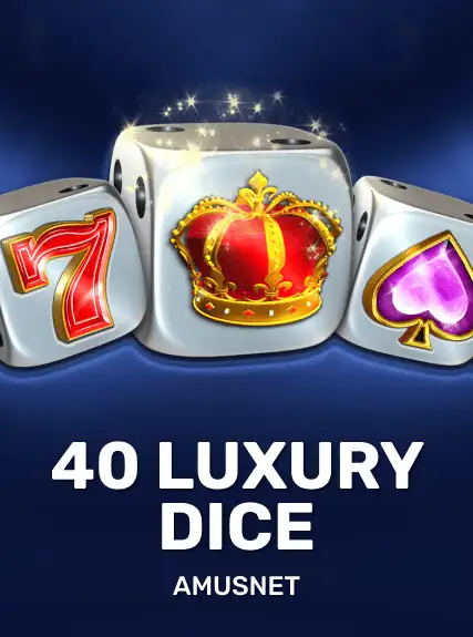 40 Luxury Dice game tile
