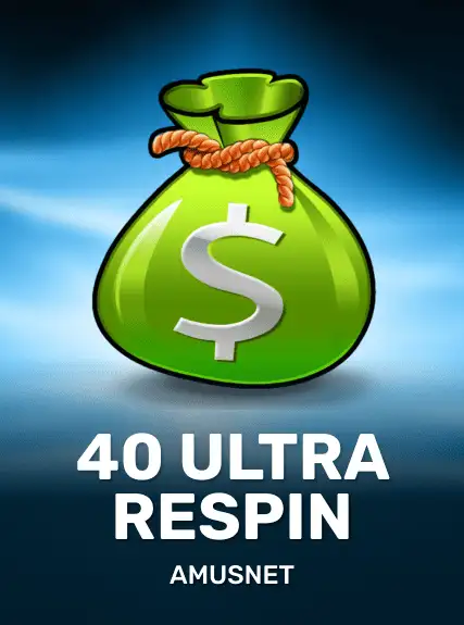 40 Ultra Respin game tile
