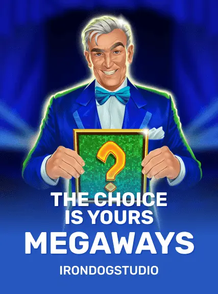 The Choice Is Yours Megaways game tile
