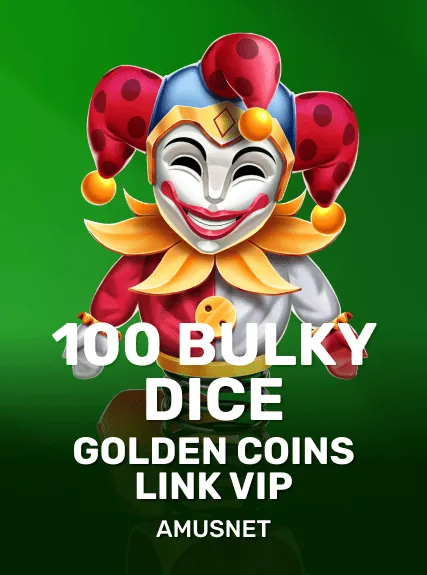 100 Bulky Dice Golden Coins Link VIP game tile