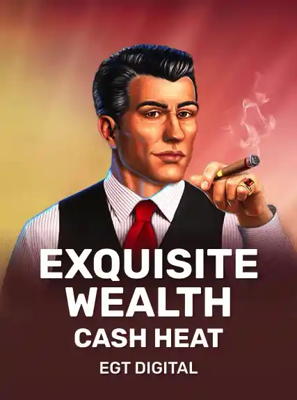 Exquisite Wealth Cash Heat game tile