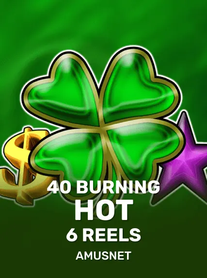 40 Burning Hot 6 Reels game tile