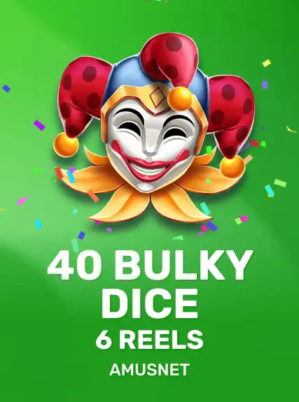 40 Bulky Dice 6 Reels game tile