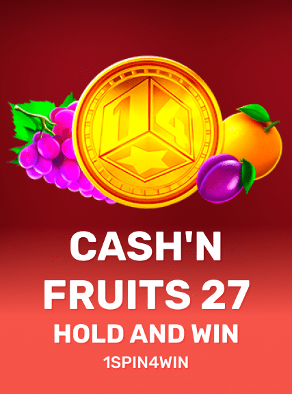 Cash'n Fruits 27 Hold And Win