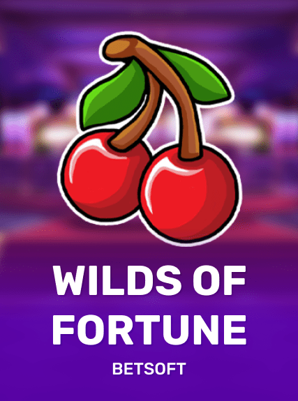 Wilds Of Fortune