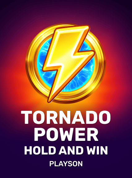 Tornado Power: Hold and Win