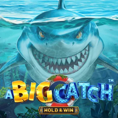 A Big Catch - Hold & Win