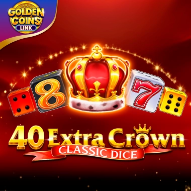 40 Extra Crown Classic Dice Golden Coins Link