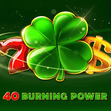 40 Burning Power