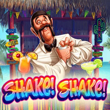 Shake! Shake!