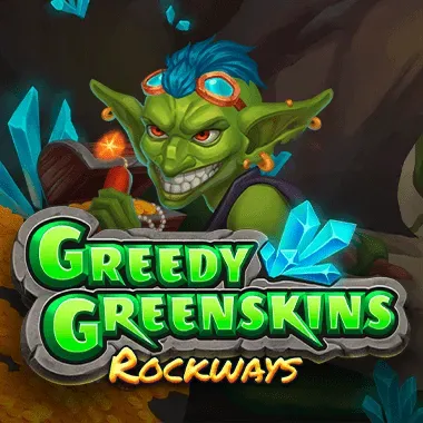 Greedy Greenskins Rockways