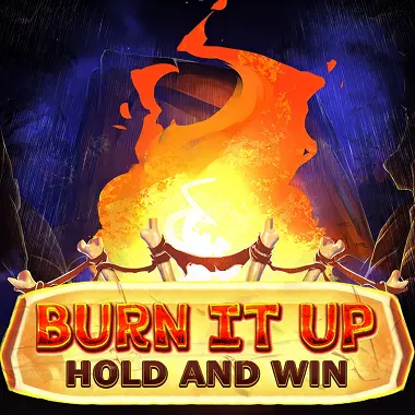 Burn It Up: Hold & Win