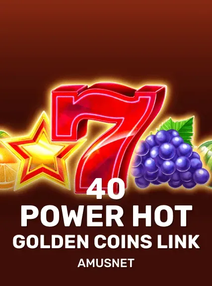 40 Power Hot Golden Coins Link game tile