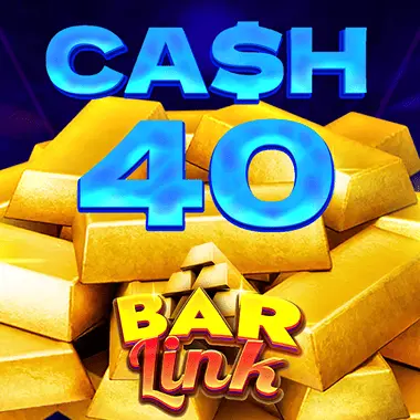 Cash 40 Bar Link game tile