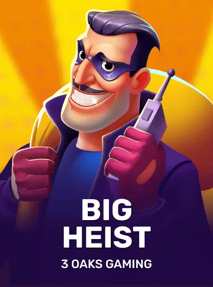 Big Heist