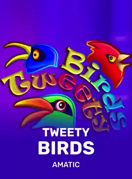 Tweety Birds