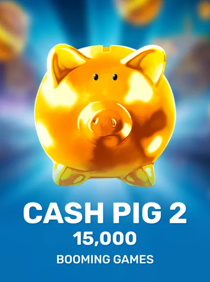 Cash Pig 2 15,000