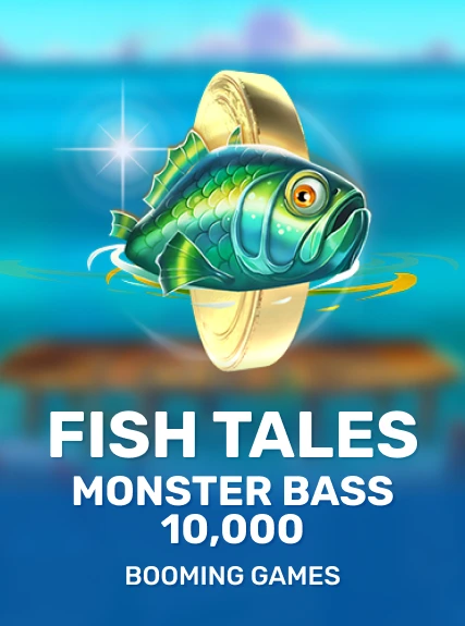 Fish Tales Monster Bass 10,000