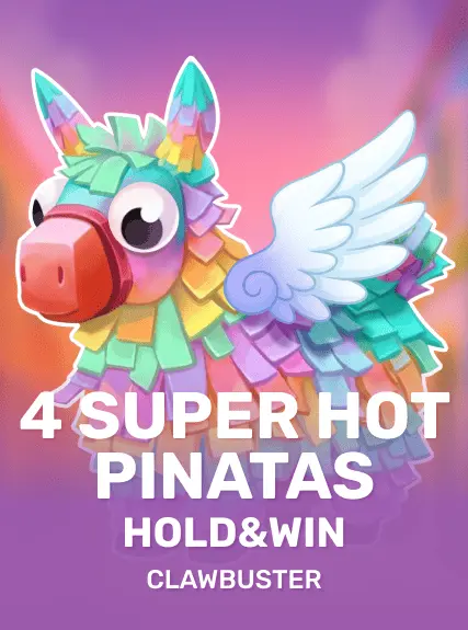 4 Super Hot Pinatas: Hold&Win
